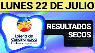 Resultado SECOS Lotería de CUNDINAMARCA Lunes 22 de Julio de 2024 SECOS 😱💰🚨 [upl. by Suivatnad70]