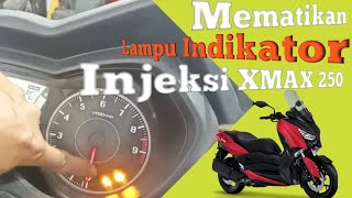 LAMPU INDIKATOR ENGINE xmax 250 MENYALA TERUS [upl. by Lesak981]