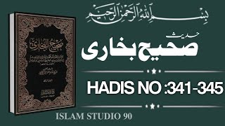 Sahih Bukhari hadees No 341 To 345  hadees Nabvi in Urdu  prophet Muhammad ﷺ [upl. by Kenward]