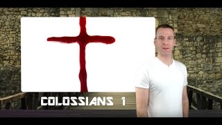 Colossians Chapter 1 Summary and What God Wants From Us [upl. by Chita895]