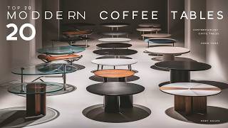 Top 20 Modern Coffee Tables [upl. by Pricilla]