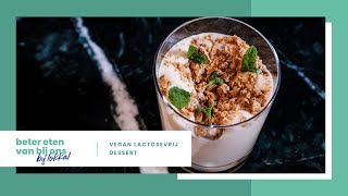 Recept Vegan Lactosevrij Dessert  Beter Eten Van Bij Ons 9 [upl. by Nelak]