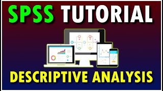 How to Perform Descriptive Statistics in SPSS [upl. by Ttelrats]