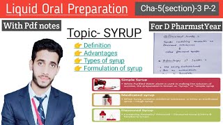 Syrup  Definition types  Methods  Pharmaceutics  Cha5section3 P1  D Pharm1stYear [upl. by Nerwal109]