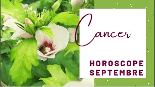 Horoscope Cancer  Septembre 2021 [upl. by Eseryt93]