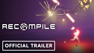 Recompile  Official Launch Trailer [upl. by Badr]