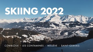 Skiing 2022  French Alps  Combloux Les Contamines Megève SaintGervais [upl. by Aehs228]