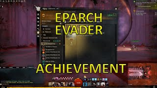 GW2  Eparch Evader Achievement The Eleventh Hour Chapter [upl. by Anoniw880]