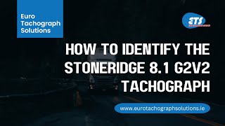 How to identify the Stoneridge 81 G2V2 tachograph [upl. by Iddet]