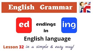 ED amp ING endings in English language  English Grammar lesson [upl. by Yelssew]