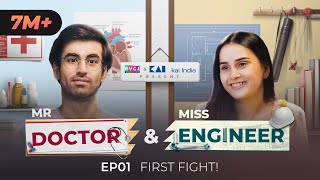 Mr Doctor amp Miss Engineer  E01  First Fight  Ft Anushka Kaushik amp Abhishek Kapoor  RVCJ Media [upl. by Nyroc]