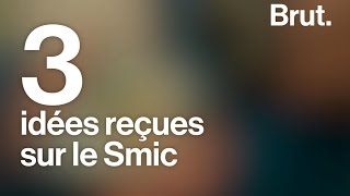 3 idées reçues sur le Smic [upl. by Efi]