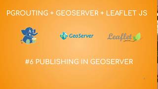 pgRouting  Geoserver  Leaflet JS 6  Publishing in Geoserver [upl. by Lowell855]