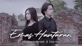 Dara Ayu Ft Maulana Ardiansyah  Emas Hantaran  4K Official Music Video [upl. by Woodhead1]