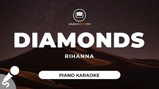 Diamonds  Rihanna Piano Karaoke [upl. by Starbuck]