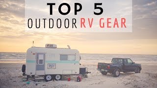 Top 5 Outdoor RV Gear 🚐🇺🇸 Full Time RV Living 😀 Best Gear for Camping Van Life amp RV Traveling [upl. by Enirolf]