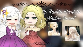 If Rashta Went to Navier React  NOVEL SIDE STORY  115  Remarried Empress  Gacha Club [upl. by Giza]