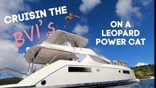 Cruising the BVIs on a Leopard Power Cat [upl. by Chemar644]