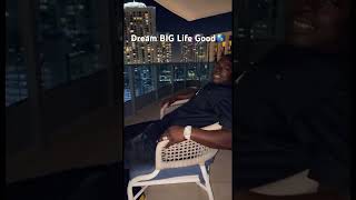 Dream Big Life Good vibes [upl. by Noryk216]