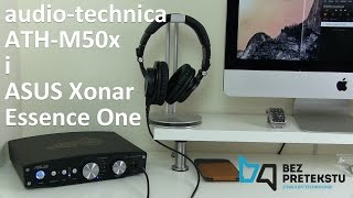 audiotechnica ATHM50x  Asus Xonar Essence One  test opinia [upl. by Abehs560]