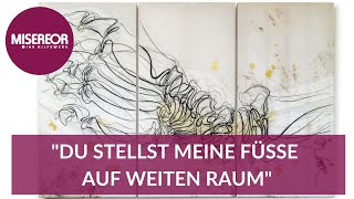 MISEREORHungertuch Du stellst meine Füße auf weiten Raum [upl. by Sonnnie]