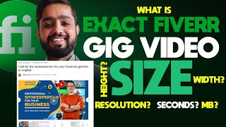 Exact Fiverr Gig Video Size in 2023 WidthHeight Resolution Dimensions Requirements MB Time [upl. by Arissa]