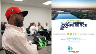 Father Center of New Jerseys 2024 Fatherhood Conference ReCap [upl. by Akirrehs84]