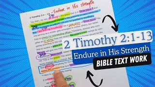 2 Timothy 2113  Endure in His Strength [upl. by Yrellih179]