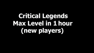 Critical Legends  LEVEL UP FAST GUIDE [upl. by Melantha657]