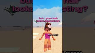 But your hair looks disgusting Berry Avenue berryave roblox funny relatable unflop [upl. by Mihcaoj]