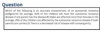 Which of the following is an accurate characteristic of an autosomal recessive pedigree [upl. by Aniv741]