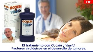 FACTORES VIROLÓGICOS EN EL DESARROLLO DE TUMORES EL TRATAMIENTO CON OCOXIN Y VIUSID [upl. by Jer999]