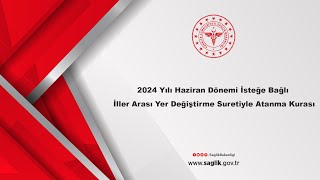 2024 Yılı Haziran Dönemi İsteğe Bağlı İller Arası Yer Değiştirme Suretiyle Atanma Kurası [upl. by Euqnimod730]