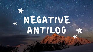 How to find Negative number antilog and log Chemistry maths and physics [upl. by Ecar491]