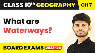 Waterways  Lifelines of National Economy  Class 10 Geography Chapter 7 202324 [upl. by Acinorehs227]