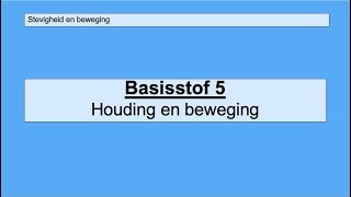 VMBO 3  Stevigheid en beweging  Basisstof 5 Houding en beweging [upl. by Rother]