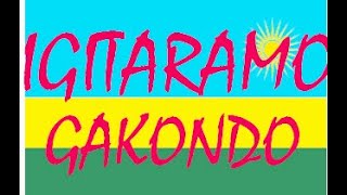 IGITARAMO CYINDIRIMBO NYARWANDA GAKONDOKARAHANYUZE [upl. by Anivlis447]