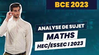 Maths HECESSEC I 2023  ANALYSE DE SUJET [upl. by Raddy]