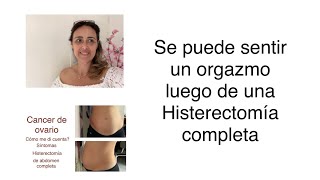 Histerectomía completa  sexualidad biopsia definitiva cirugía de abdomen [upl. by Renie]