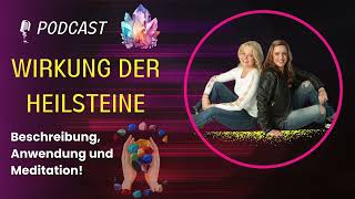 Wirkung der Heilsteine  Podcast von Seelenverwandt  SteineMeditation  Edelsteine Eigenschaften [upl. by Aerdnael]