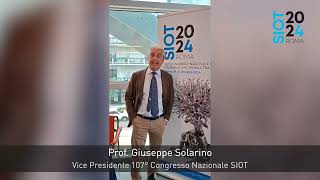 107° Congresso Nazionale SIOT  Il video del Vice Presidente Prof Giuseppe Solarino [upl. by Ahselat]