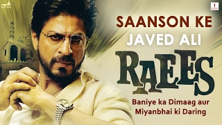 Saanson Ke  Raees  Javed Ali  Shah Rukh Khan  Mahira Khan  JAM8  Pritam  Hindi Sad Song [upl. by Barna]