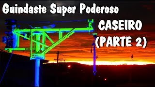 Guindaste super poderoso caseiro PARTE 2 FINAL [upl. by Paza]