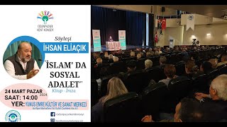 R İhsan ELİAÇIK İslamda Sosyal Adalet  Eskişehir Kent Konseyi  24032024 [upl. by Iak]