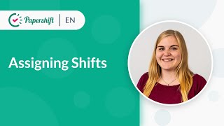 Assigning Shifts  EN Papershift Essentials [upl. by Burnside]