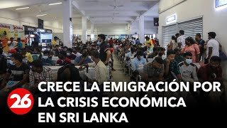 Crece la emigración por la crisis económica en Sri Lanka miles huyen del país asiático [upl. by Irod]