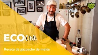 Receta de gazpacho de melón  EcoCina de Herbolario Navarro [upl. by Hutchinson]