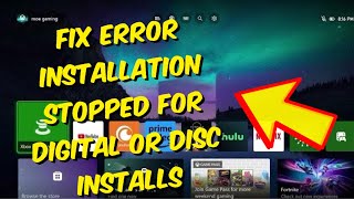 How To Fix Xbox One  Series XS Error quotInstallation Stopped For Digital Or Disc Installsquot  2024 [upl. by Treb768]