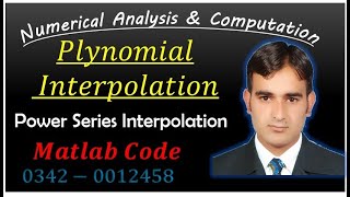 Polynomial Interpolation Power Series Interpolation Matlab Code Mathecian HindiUrdu [upl. by Ahsenar812]