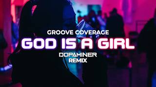 Groove Coverage  God Is A Girl Dopaminer HYPERTECHNO Remix [upl. by Nika]